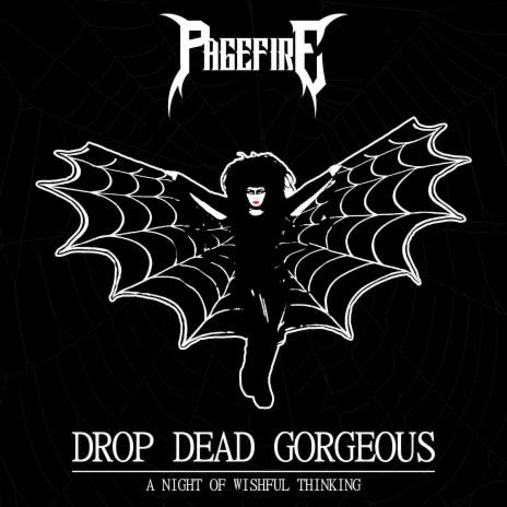 Drop Dead Gorgeous | Boomplay Music