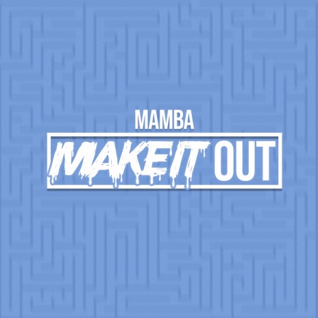 Make It Out | Boomplay Music