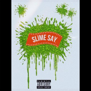 SLIME SAY