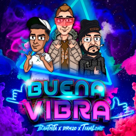 Buena Vibra ft. TiamLome & Dr420 | Boomplay Music