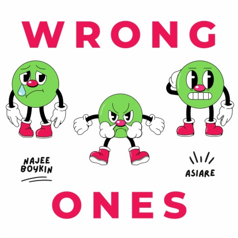 Wrong Ones ft. Asiare | Boomplay Music