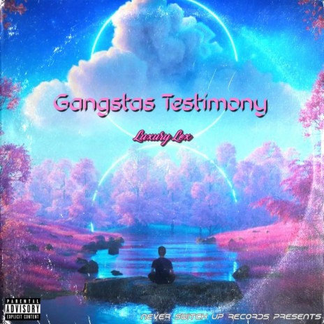 Gangstas' Testimony | Boomplay Music