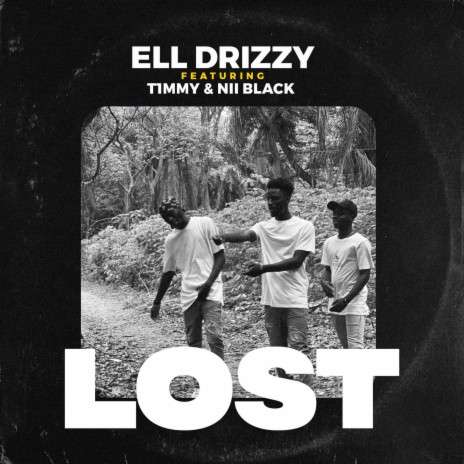 LOST (feat. T1mmy & Nii Black) | Boomplay Music