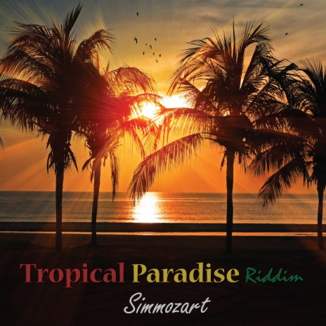 Tropical Paradise Riddim
