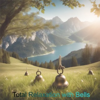 Total Relaxation with Bells