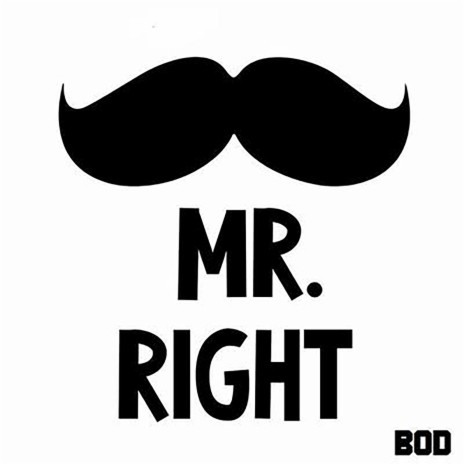 Mr Right | Boomplay Music