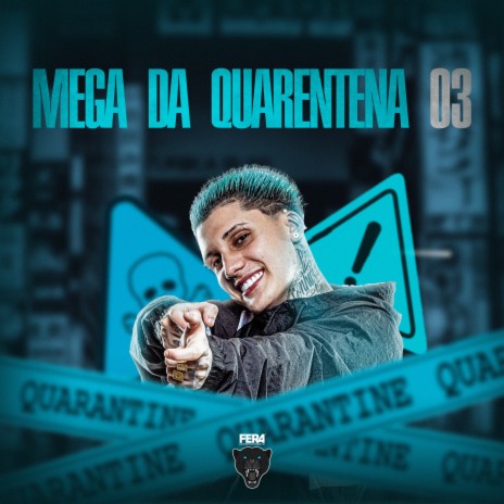 Mega da Quarentena 03 | Boomplay Music