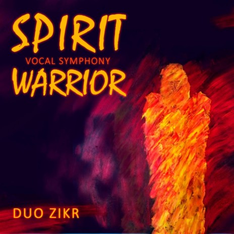 The Spirit Warrior | Boomplay Music