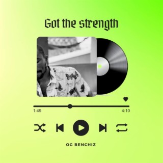 Got the strength