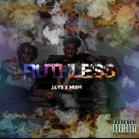 Jay9 x mup6 Ruthless | Boomplay Music