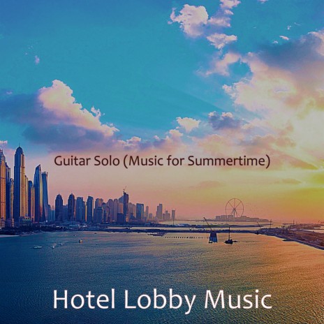 Swanky Jazz Guitar Trio - Vibe for Summer Break | Boomplay Music