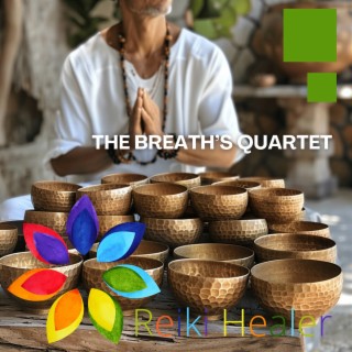 The Breath’s Quartet: 4444 Moments of Mindfulness with Singing Bowl Harmonies