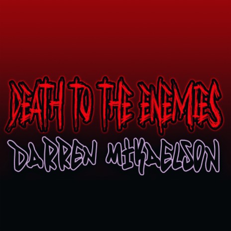 Death to the Enemies | Boomplay Music
