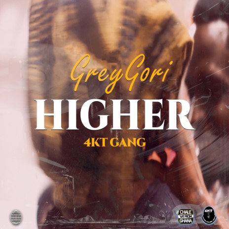 Higher ft. 4kt Gang | Boomplay Music