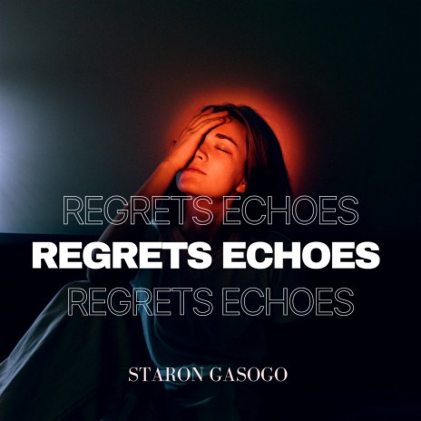 Regrets echoes