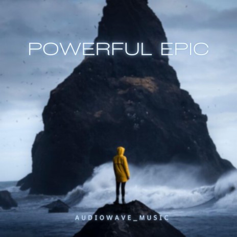 Powerful Epic | Boomplay Music