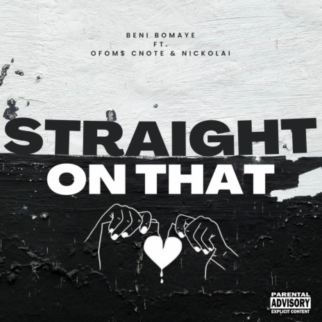 Straight On That ft. OFOM$ CNOTE & Nickolai | Boomplay Music