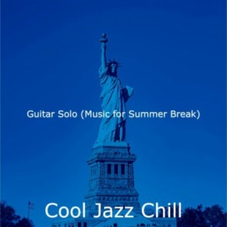 Guitar Solo (Music for Summer Break)