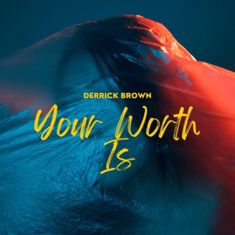 Your Worth Is | Boomplay Music