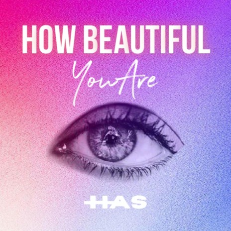 How Beautiful You Are | Boomplay Music