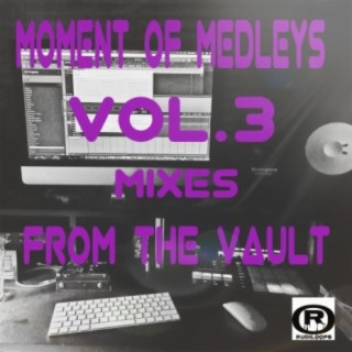 A Moment of Medleys, Vol. 3