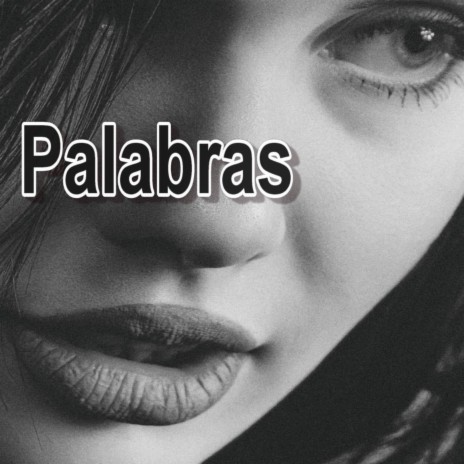 PALABRAS | Boomplay Music