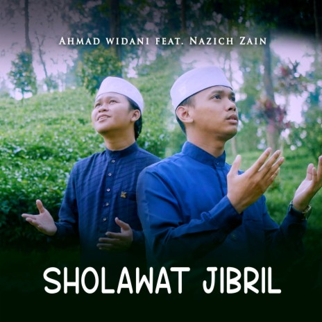 Sholawat Jibril ft. Nazich Zain | Boomplay Music