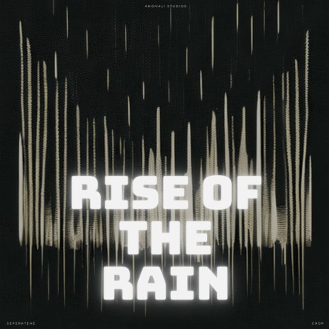 Rise of the Rain