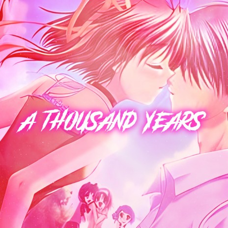 A Thousand Years (Nightcore)