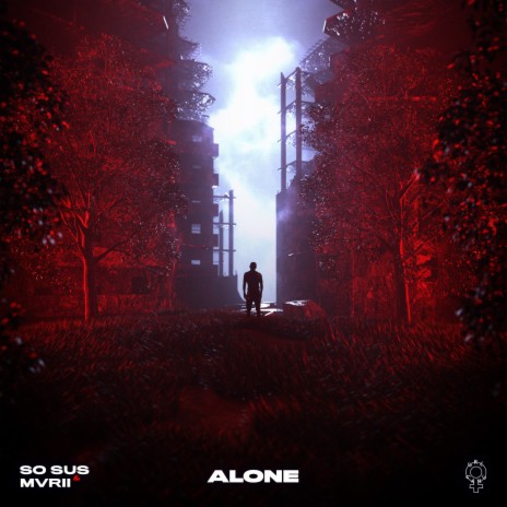 Alone ft. MVRII | Boomplay Music