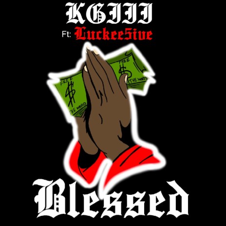 Blessed ft. Luckee5ive | Boomplay Music