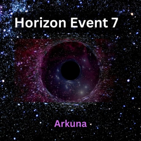 Horizon Event 7 | Boomplay Music