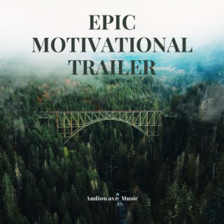 Epic Motivational Trailer