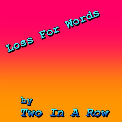 Loss For Words | Boomplay Music