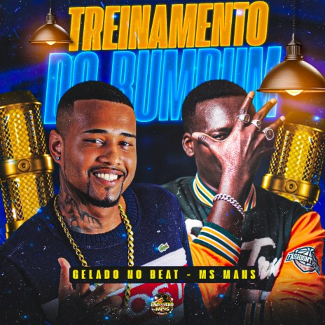 Treinamento do Bumbum ft. Ms Mans | Boomplay Music