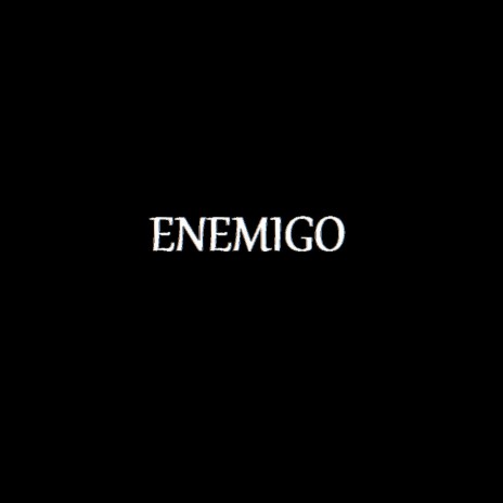 Enemigo | Boomplay Music