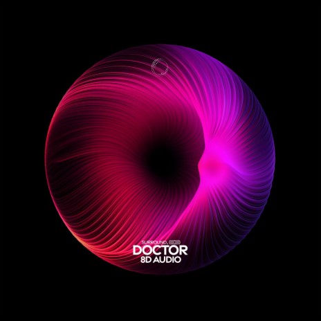 doctor (work it out) (8D Audio) ft. (((()))) | Boomplay Music