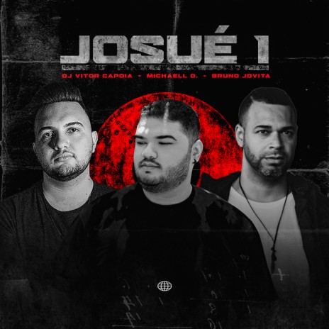 Josué 1 ft. DJ Vitor Capoia & Bruno Jovita | Boomplay Music