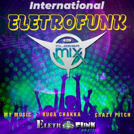 My Music ft. Eletrofunk Brasil | Boomplay Music