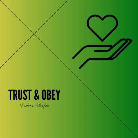 Trust and Obey