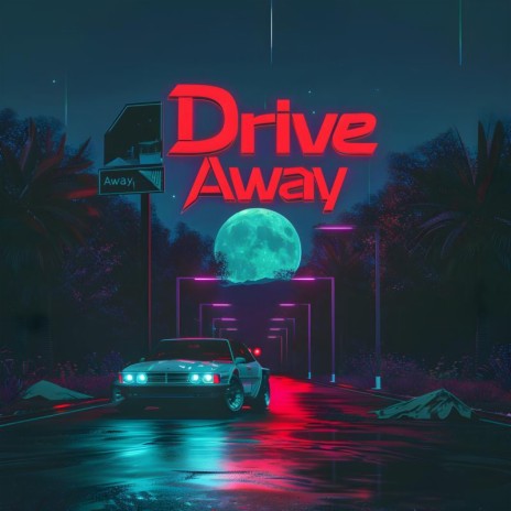 Drive Away | Boomplay Music