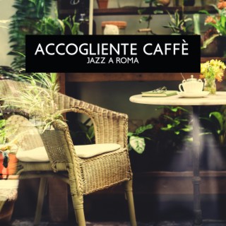 Accogliente Caffè Jazz a Roma: Cena italiana, Musica da caffè