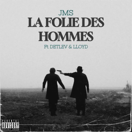 La Folie des Hommes ft. Detlev & Lloydd | Boomplay Music