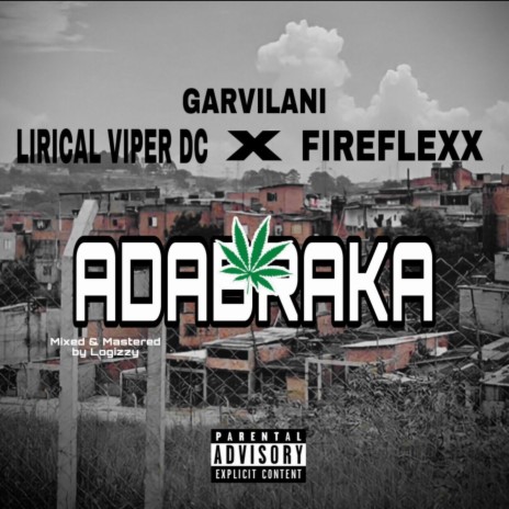 Adabraka ft. Lirical Viper Dc & Fireflexx | Boomplay Music
