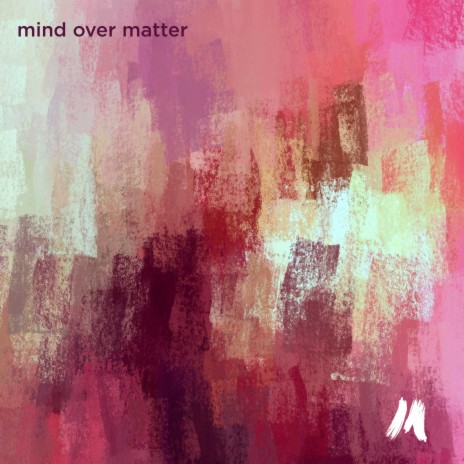 Mind Over Matter ft. Jon Russell | Boomplay Music