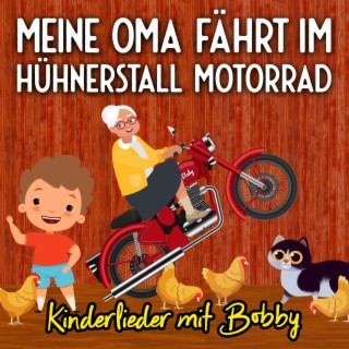 Meine Oma fährt im Hühnerstall Motorrad lyrics | Boomplay Music