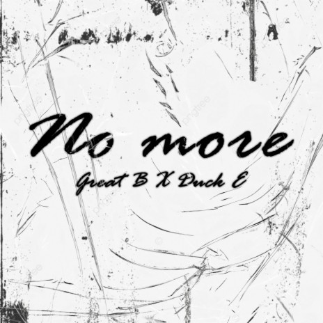 No More ft. Duck E