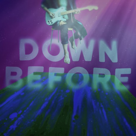 Down Before | Boomplay Music