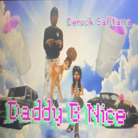 Daddy B Nice | Boomplay Music