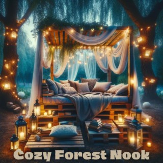 Cozy Forest Nook: Gentle Fantasy Music & Ambience to Sleep and Relax